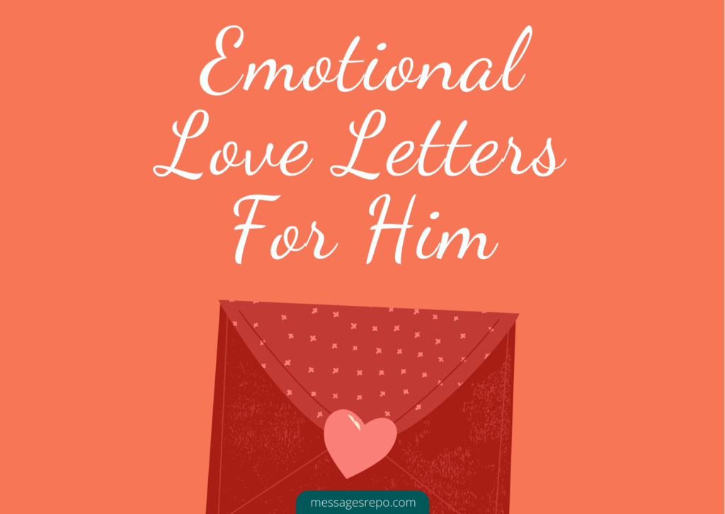 Deep Letters 60+ Deep Emotional Love Letters For Him