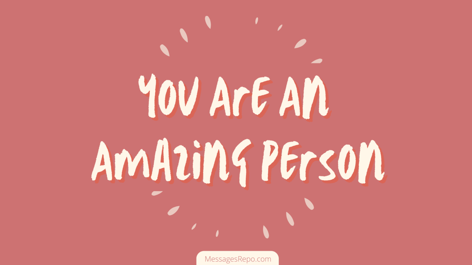 you-are-an-amazing-person-quotes-messages-messagesrepo