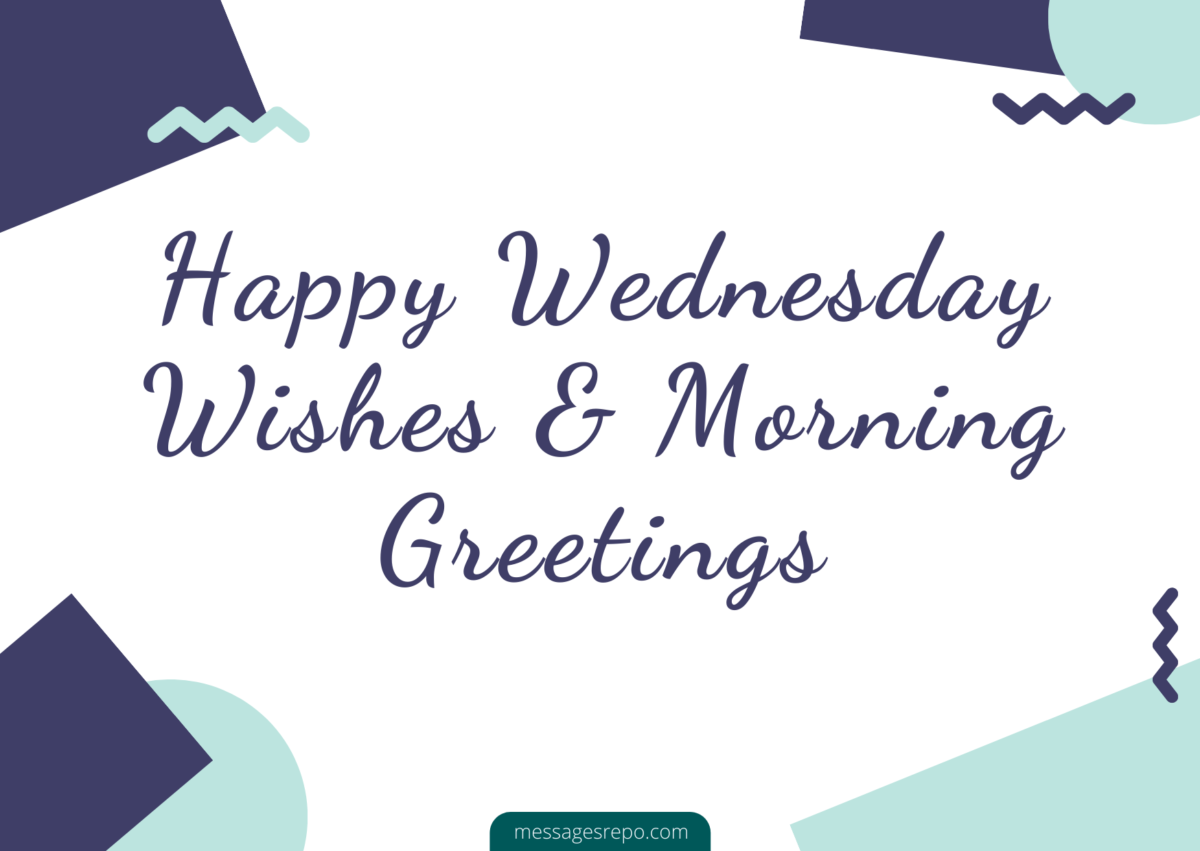 Wednesday Wishes & Morning Greetings