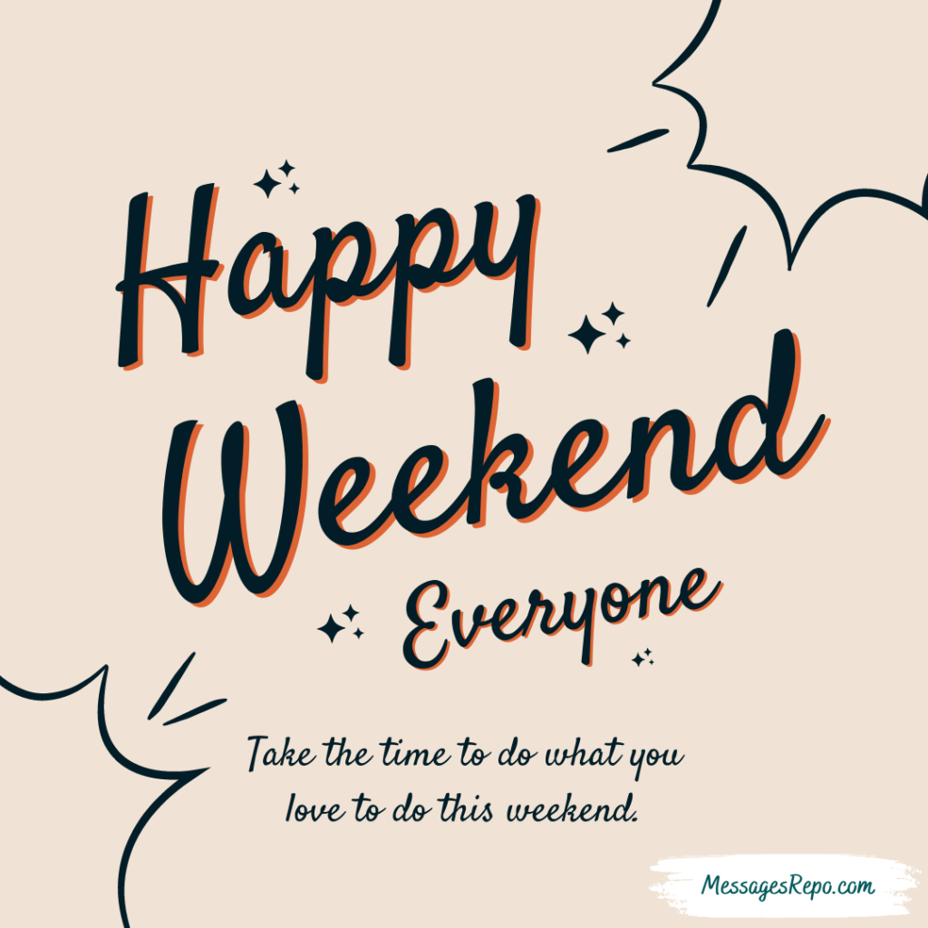Happy Weekend Quotes