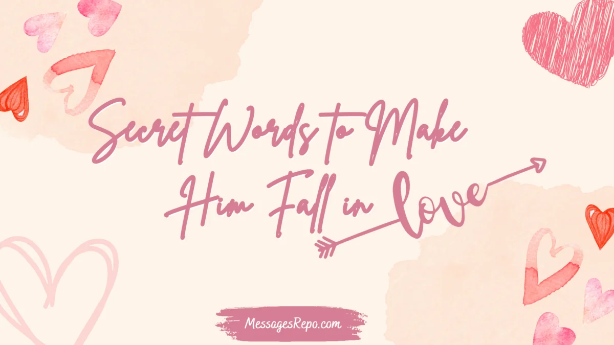 Secret Words to Make Him Fall in Love With You